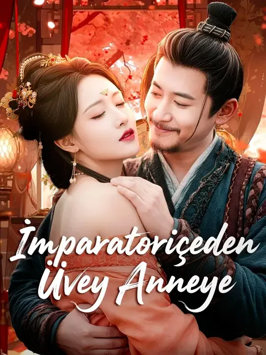 İmparatoriçeden Üvey Anneye (Dublajlı)