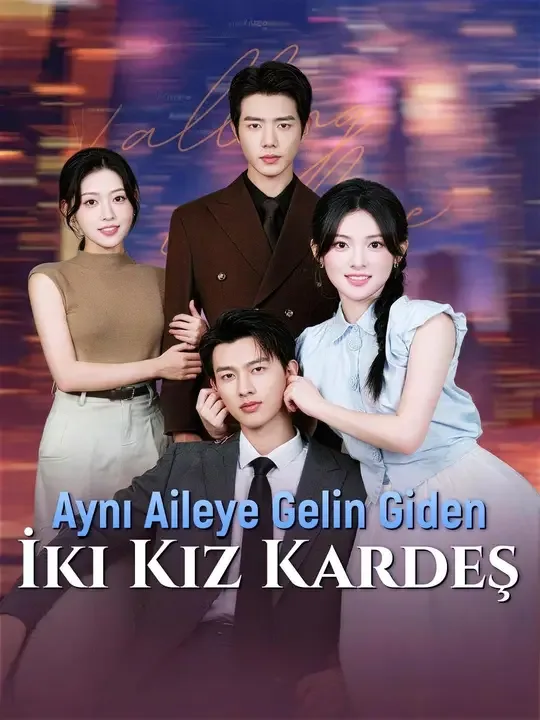 Aynı Aileye Gelin Giden İki Kız Kardeş (Dublajlı)