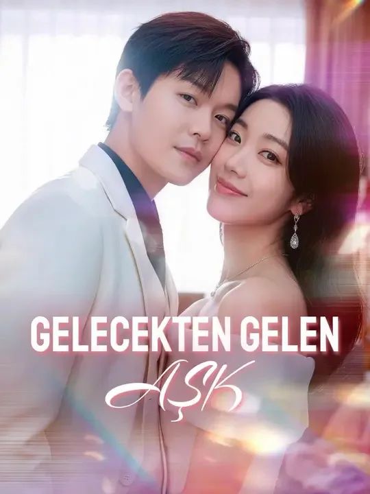 Gelecekten Gelen Aşk (Dublajlı)