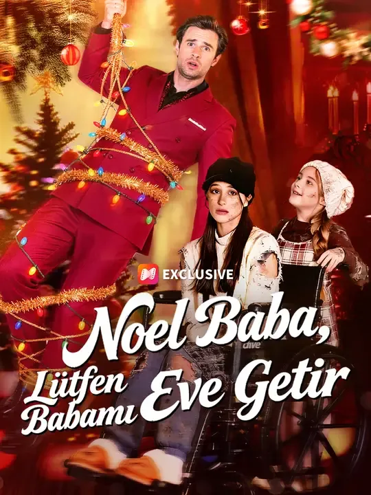 Noel Baba, Lütfen Babamı Eve Getir