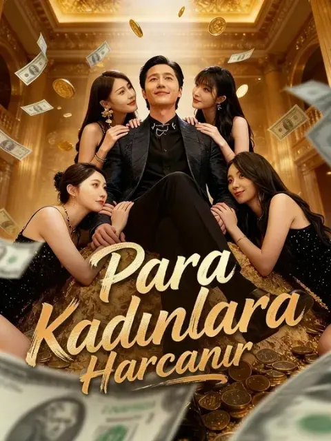 Para Kadınlara Harcanır (Dublajlı)
